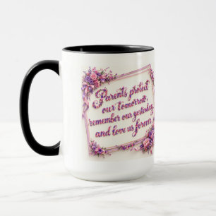 Parents Protect Our Tomorrow Purple Floral Quote  Mug