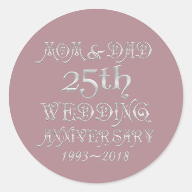 Parents Silver Wedding Anniversary 25 Years 2018 Classic Round Sticker (Front)
