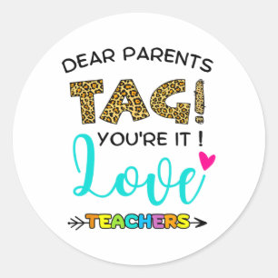 Parents Tag You're It Love Teachers Last Day Of Sc