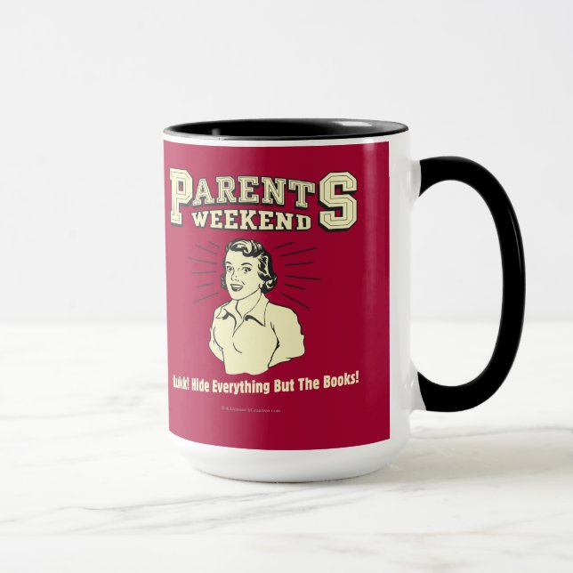 Parents Weekend: Hide Everything Mug (Right)