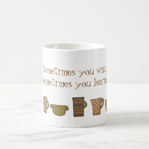 Parfois vous gagnez Mug