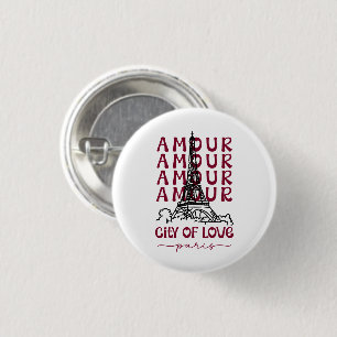 Paris City of Love – Eiffel Tower Travel Souvenir 1 Inch Round Button