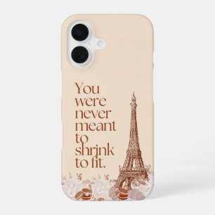 Paris Eiffel Tower Motivational Quote Wall Art iPhone 16 Case
