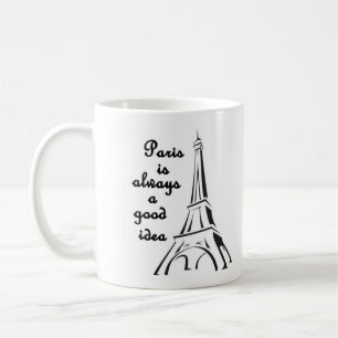 Paris est toujours une bonne idée Mug