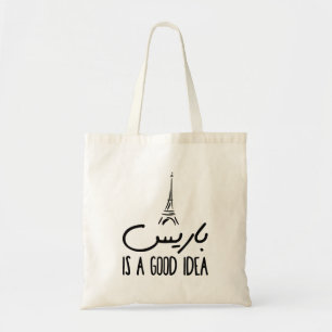Paris is A Good Idea in Arabic Typography  Tote Bag