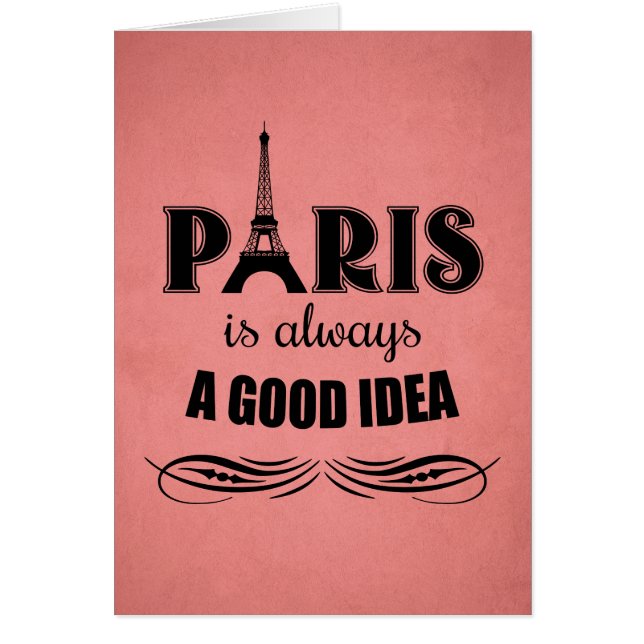 Paris is always a good idea (Front)