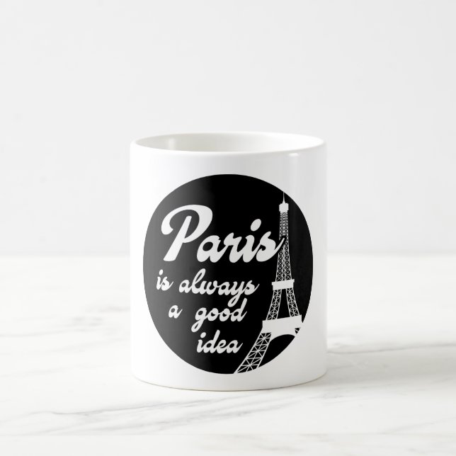Paris is always a good idea coffee mug (Center)