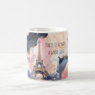 Paris is Always A Good Idea Eiffel Tower Roses Coffee Mug