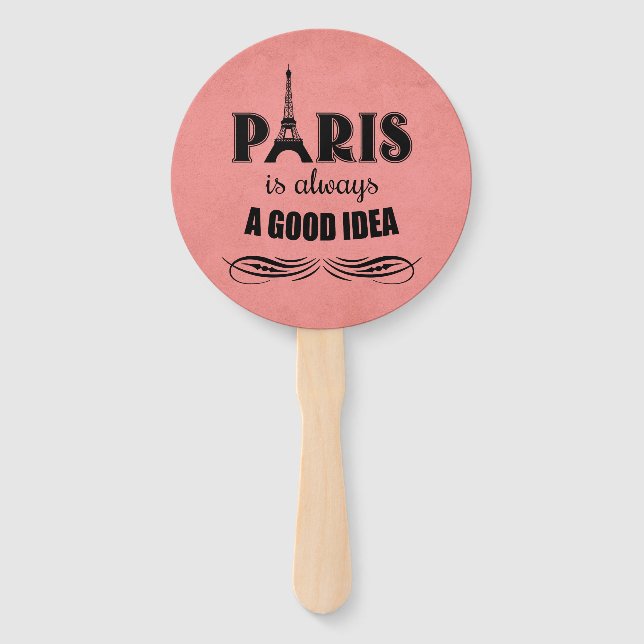 Paris is always a good idea hand fan (Front)