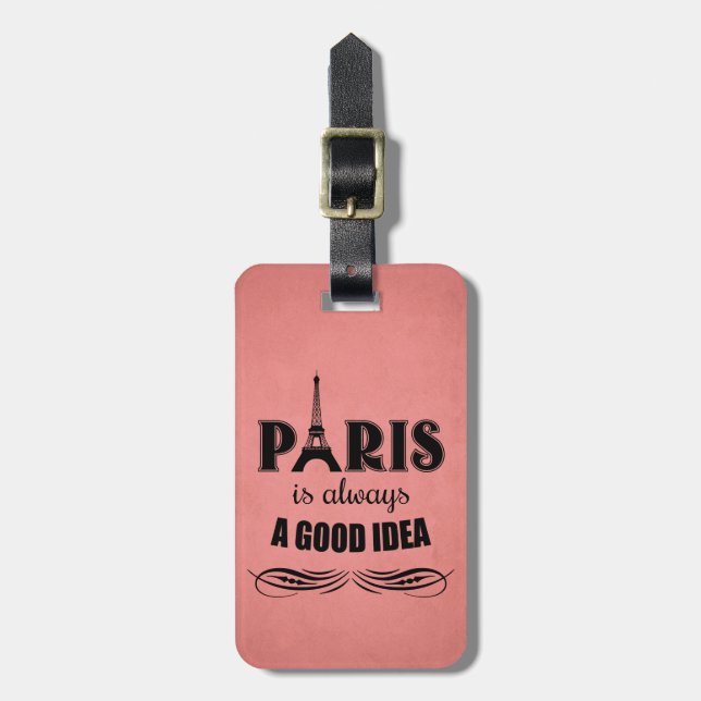 Paris is always a good idea luggage tag (Front Vertical)