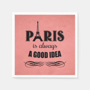 Paris is always a good idea napkin