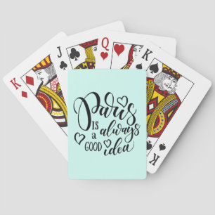 Paris Is Always A Good Idea Script Playing Cards