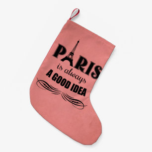 Paris is always a good idea small christmas stocking