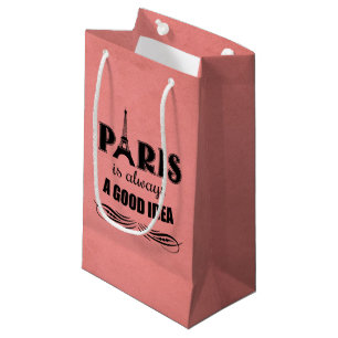 Paris is always a good idea small gift bag
