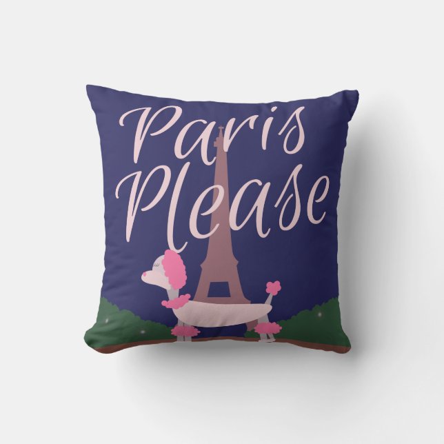 Paris Please Poodle Throw Pillow (Front)
