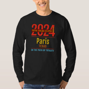 Paris Texas TX Total Solar Eclipse 2024 4 T-Shirt