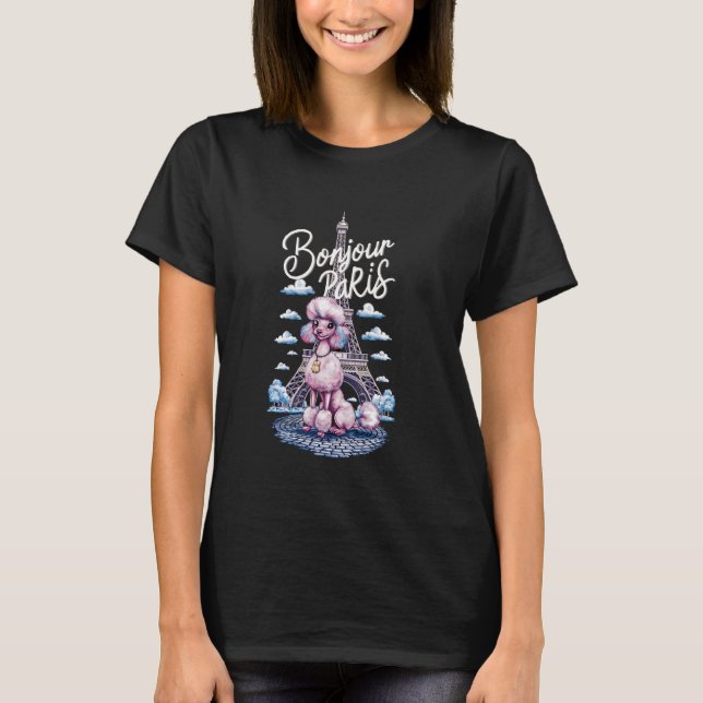 Parisian Poodle with Eiffel Tower Womens Bonjour F T-Shirt (Front)
