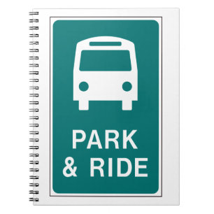 Park And Ride Sign Notebook