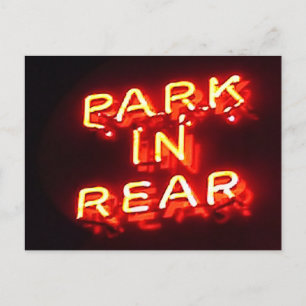 Park In Rear Neon Sign Post Card