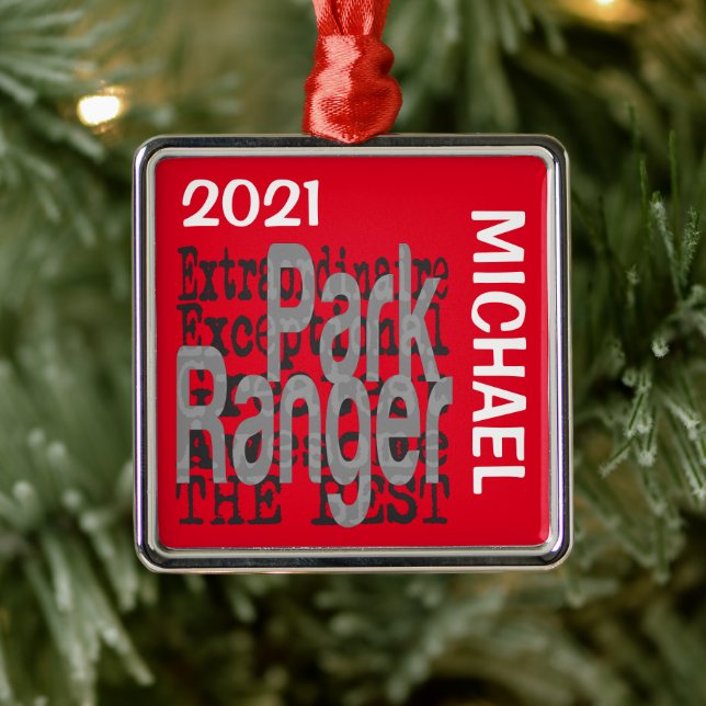 Park Ranger Extraordinaire CUSTOM Metal Ornament (Tree)