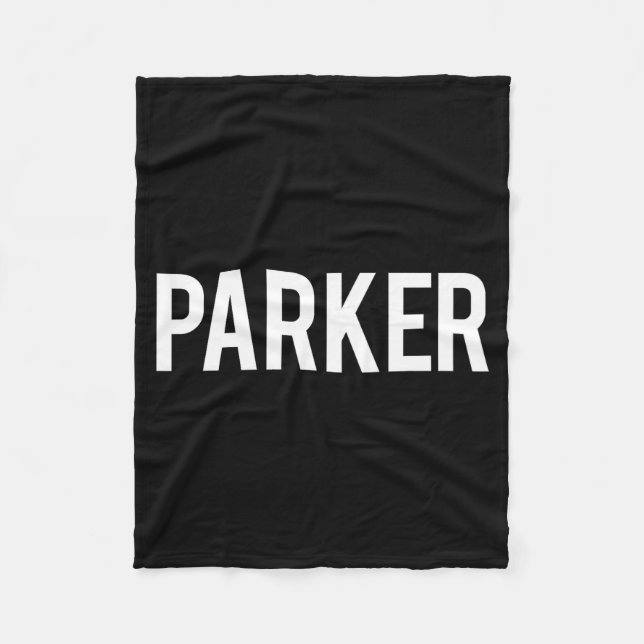 Parker - Cool New Funny Name Fan Gift Tee  Fleece Blanket (Front)