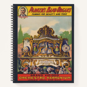 Parker's Band Organs, Famous For Beauty And Tone Notebook