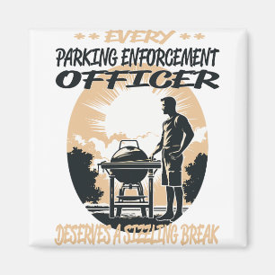 Parking Enforcement Officer Funny Bbq Chef Or Gril Magnet