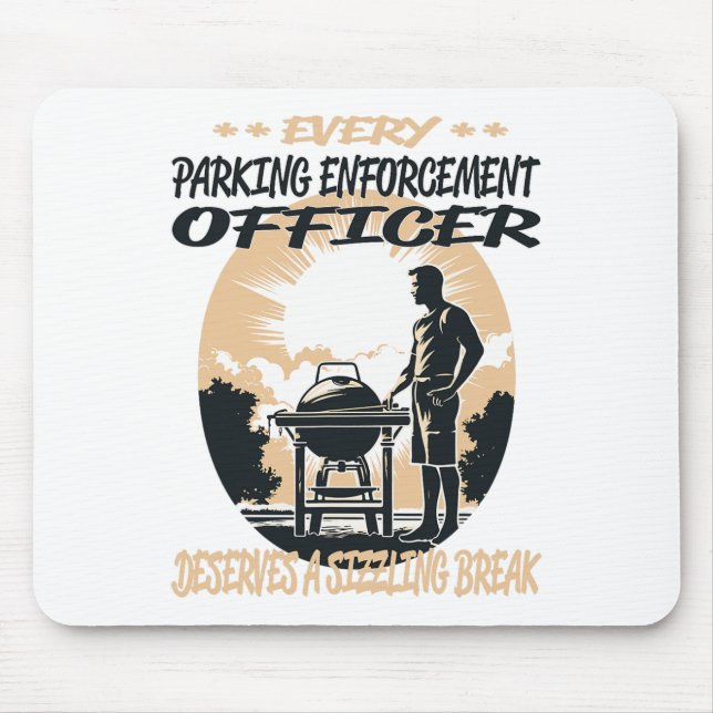 Parking Enforcement Officer Funny Bbq Chef Or Gril Mouse Pad (Front)