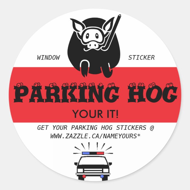 PARKING SPACE HOG CLASSIC ROUND STICKER (Front)