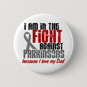 Parkinson’s Disease IN THE FIGHT FOR MY DAD 1 2 Inch Round Button