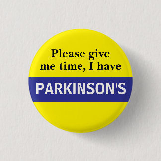 Parkinson's awareness badge 1 inch round button
