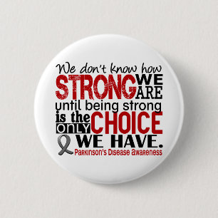 Parkinson's Disease How Strong We Are 2 Inch Round Button