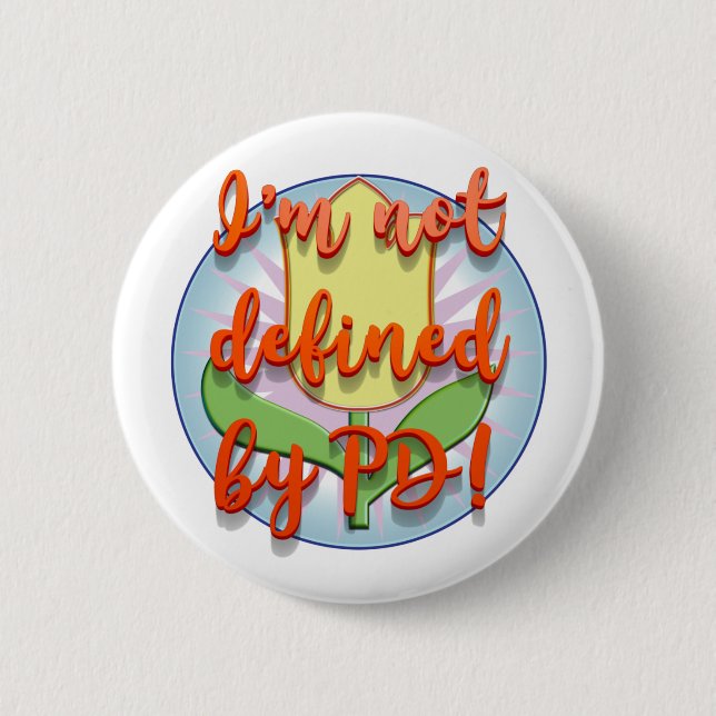 Parkinsons Does Not Define Me I 2 Inch Round Button (Front)