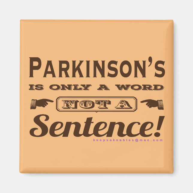 Parkinsons Not a Sentence brown Magnet (Front)