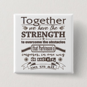 Parkinsons Together Strength Quote dstrssd 2 Inch Square Button