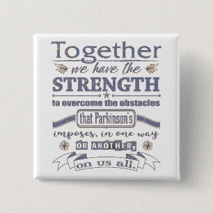 Parkinson's Together Strength Quote dstrssd blue 2 Inch Square Button