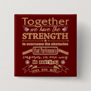 Parkinson's Together Strength Quote lght 2 Inch Square Button