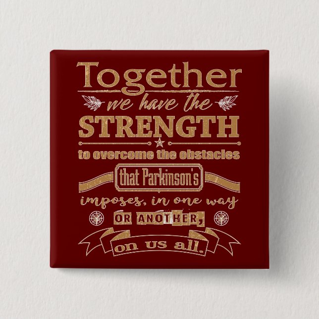 Parkinson's Together Strength Quote lght 2 Inch Square Button (Front)