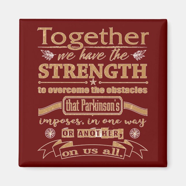 Parkinson's Together Strength Quote lght Magnet (Front)