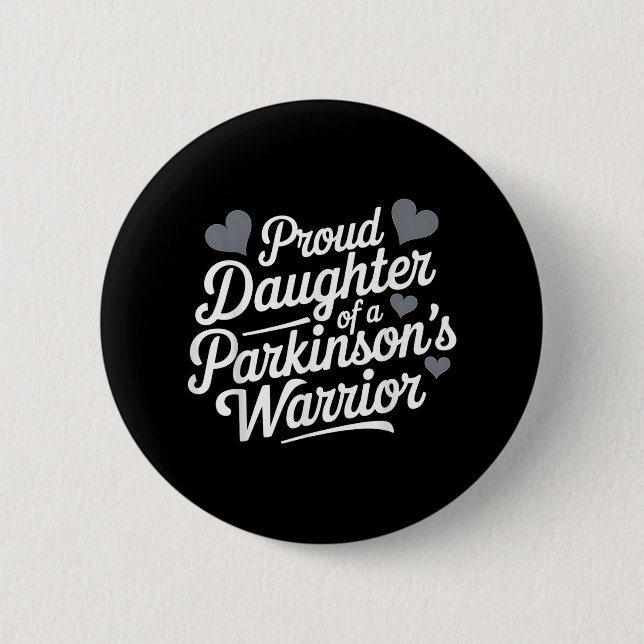 Parkinsons Warrior Proud Daughter Support 2 Inch Round Button (Front)