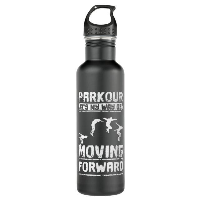 Parkour Is My Way Of Moving Forward 710 Ml Water Bottle (Front)