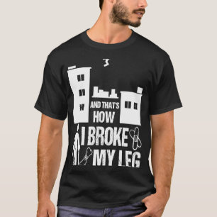 Parkour Leg Surgery Recovery Broken Leg Story Kid T-Shirt