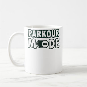 Parkour Mode On Freerunning Parkour Coffee Mug