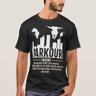 Parkour Sayings Quote Parkour Greatest Sports T-Shirt