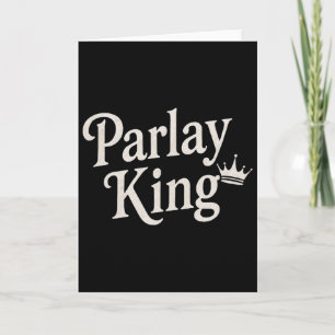 Parlay King Loves Sports Betting Gambling Man Foot Card