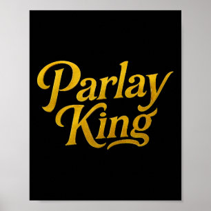 Parlay King Sports Footbyll Betting Gambling Lover Poster