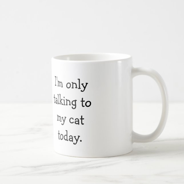 Parler seulement à My Cat Mug - Oeuvre originale (Droite)