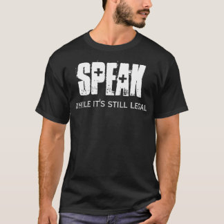 Parlez tandis que c'est T-shirt encore juridique