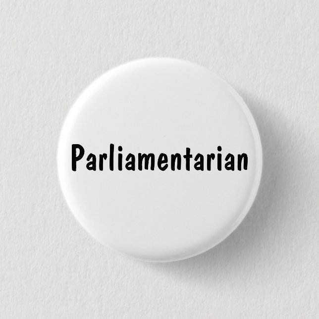 Parliamentarian 1 Inch Round Button (Front)