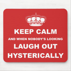 Parody keep calm and carry on mouse pad